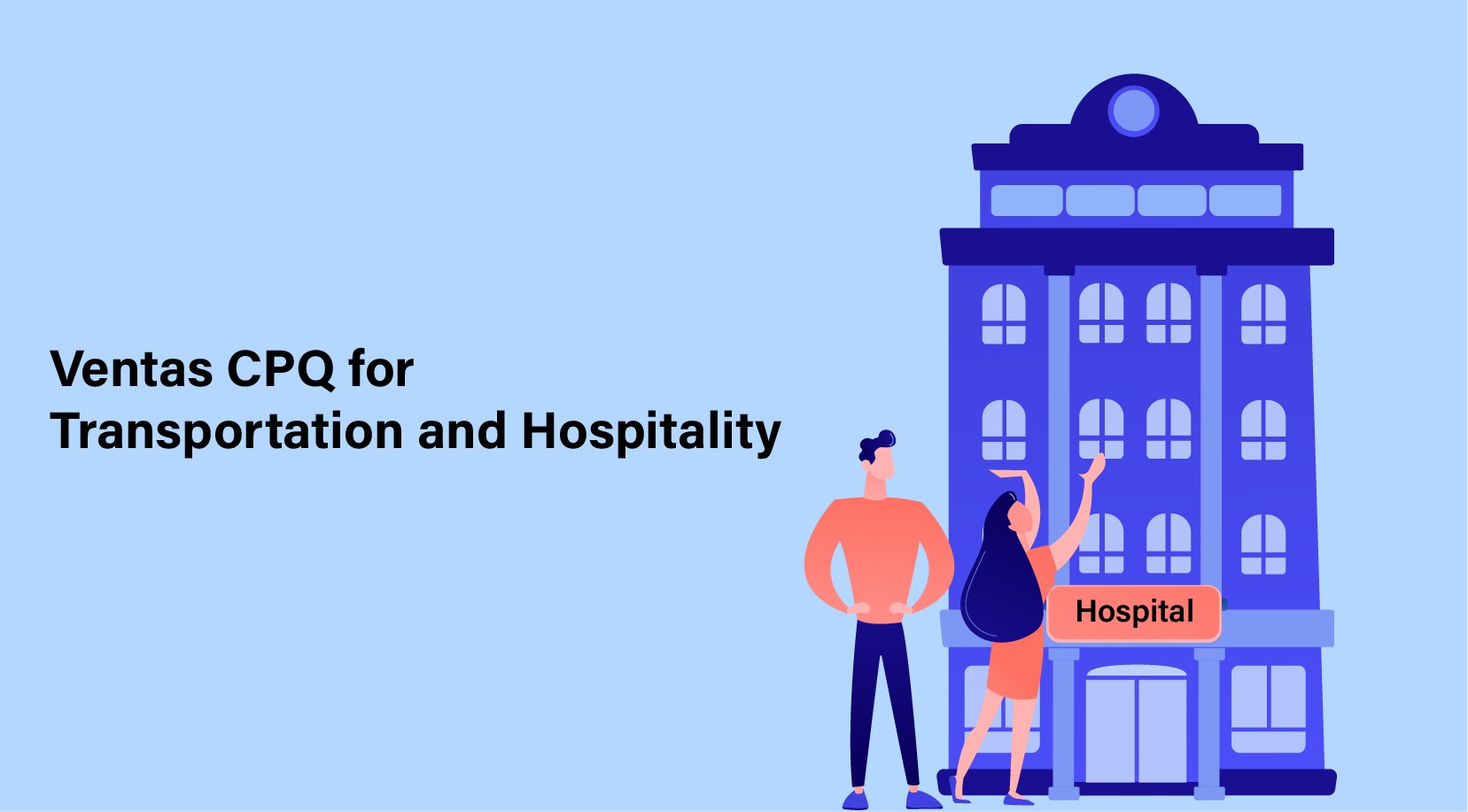 CPQ is a Must-Have Tool for Modern-Day Transportation and Hospitality Businesses featured image