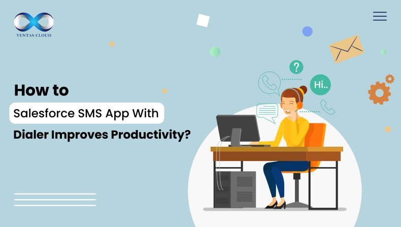 Salesforce SMS App With Dialer
