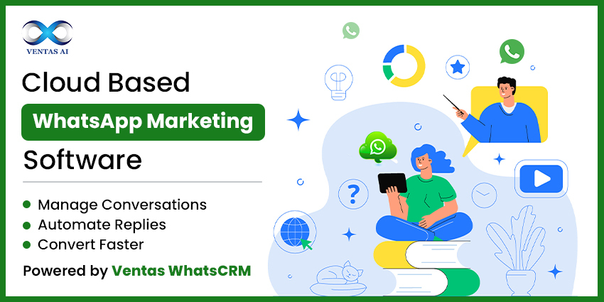 Cloud Based WhatsApp Marketing Software: Complete Guide for Businesses